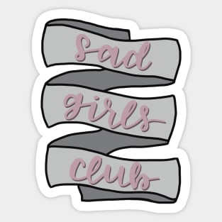 Sad Girls Club Sticker